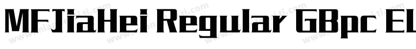 MFJiaHei Regular GBpc EUC H◆字体转换